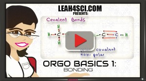 Orgo Basics video 1 bonding by Leah Fisch