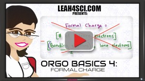 Formal Charge Orgo Basics Video 4