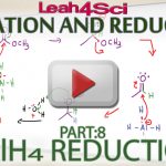 Lithium Aluminum Hydride (LiAlH4) Reduction Tutorial Video by Leah4sci