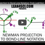 Newman Projection to Bond Line Notation Trick by Leah4Sci