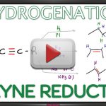 Alkyne Reduction Hydrogenation Reaction and Mechanism Leah Fisch
