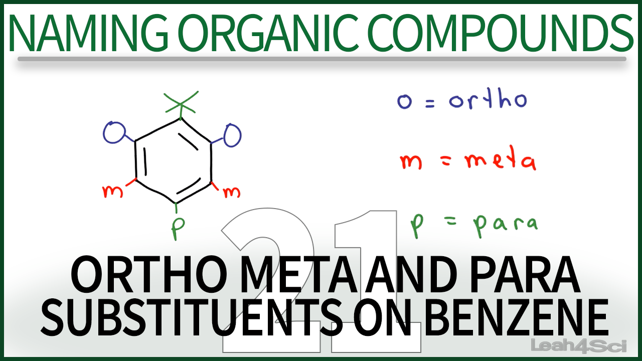 naming-aromatic-compounds-part-2-ortho-meta-para-substituents-on-benzene