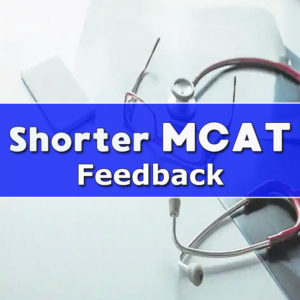 shorter mcat feedback from students 2020 leah4sci
