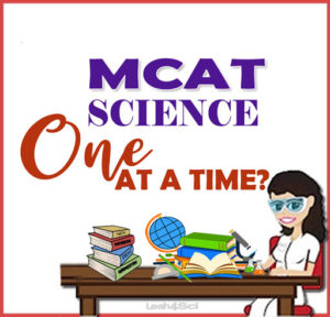 mcat sciences 1 at a time