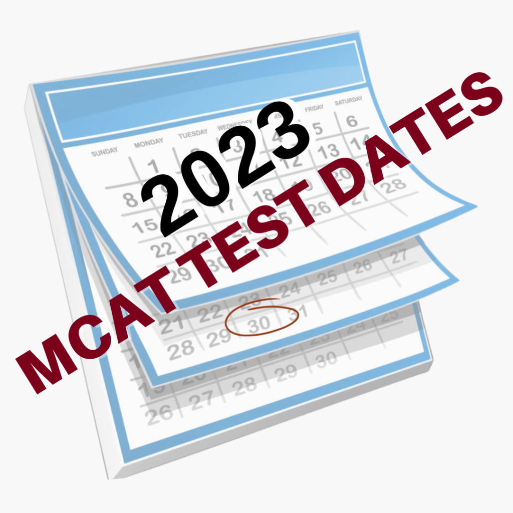 2023 MCAT dates Archives - MCAT and Organic Chemistry Study Guides